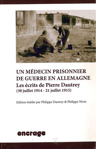 Un medecin prisonnier de guerre en allemagne les ecrits de p