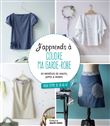 J'apprends à coudre ma garde-robe