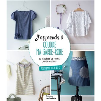 J'apprends à coudre ma garde-robe