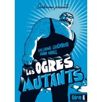 Ogres mutants du cratere bleu (Les)