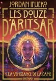 Les douze d'Aritsar T1: La vengeance de la dame
