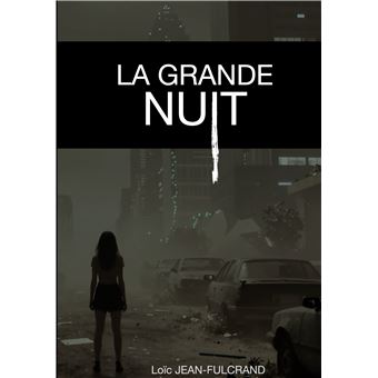 La Grande Nuit - 1