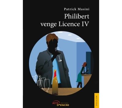 Philibert venge Licence IV