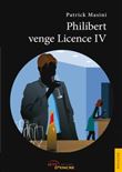 Philibert venge Licence IV