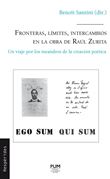 Fronteras, límites, intercambios en la obra de Raúl Zurita