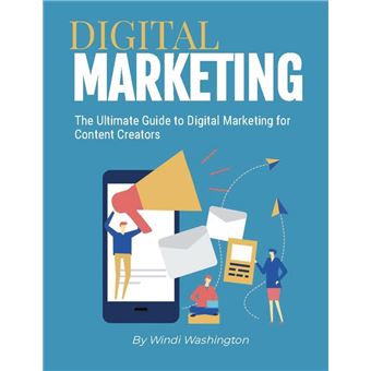 The Ultimate Guide to Digital Marketing for Content Creators - ebook ...