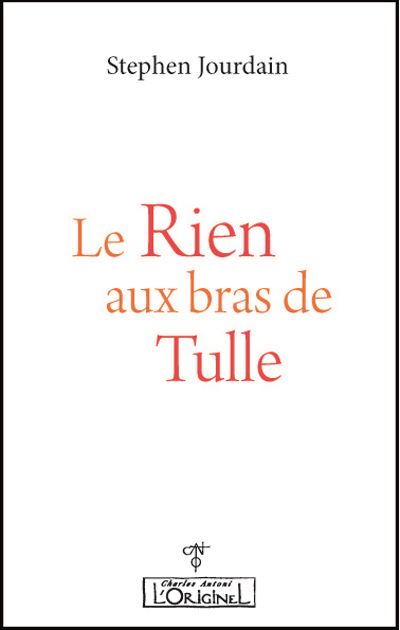 Le Rien aux bras de Tulle