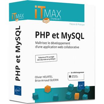 PHP et MySQL - Cours et Exercices corrigés - Maîtrisez le développement d'une application web collab