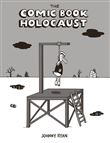 The Comic Book Holocaust