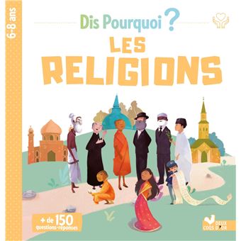 Dis Pourquoi Les religions