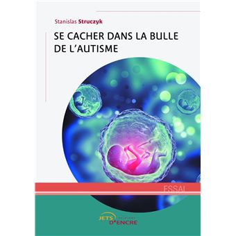 Se cacher dans la bulle de l'autisme
