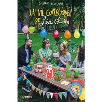 La vie compliquée de Léa Olivier - Anniversaire