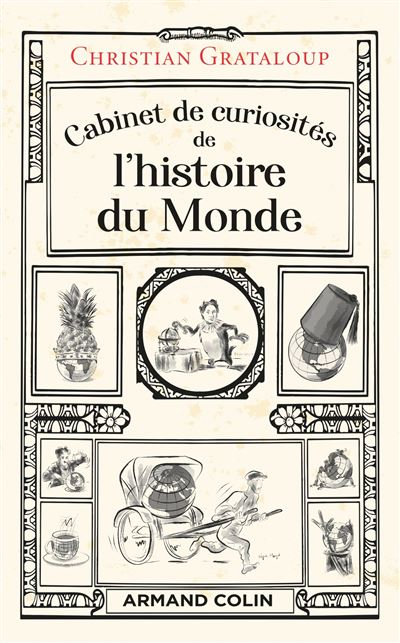 Cabinet de curiosités de l'histoire du Monde - Christian Grataloup - broché