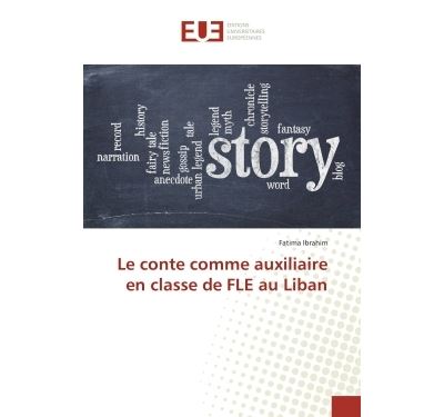Le conte comme auxiliaire en classe de FLe au Liban
