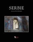 Serbie, un autre regard