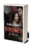 Succubes Tome 2 : L'étreinte de la démone