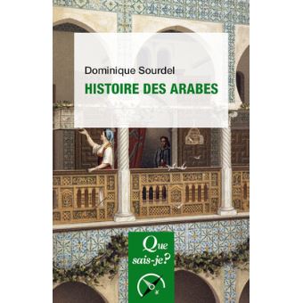 Histoire Des Arabes Poche Dominique Sourdel Achat Livre Ou Ebook Fnac