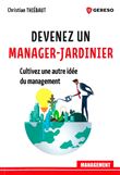 Devenez un manager-jardinier