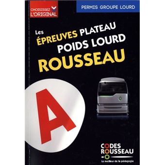 Code Rousseau Epreuves plateau poids lourd 2021