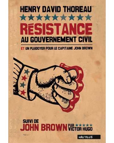 Résistance au gouvernant civil et plaidoyer pour le capitaine John Brown