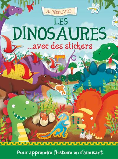 Je decouvre les dinosaures avec des stickers