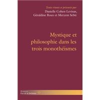 Mystique et philosophie dans les trois monothéismes