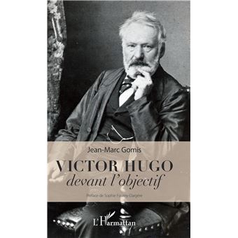 Victor Hugo devant l'objectif