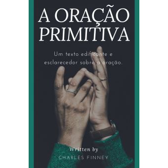 A Oração Primitiva - 1