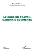 Le Code du travail gabonais commenté