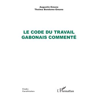 Le Code du travail gabonais commenté