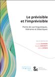 Le prévisible et l'imprévisible