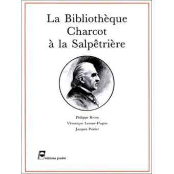 La Bibliothèque Charcot à la Salpêtrière