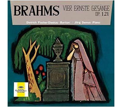Brahms : Vier Ernste Gesänge Lieder