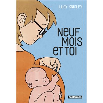 Neuf mois et toi