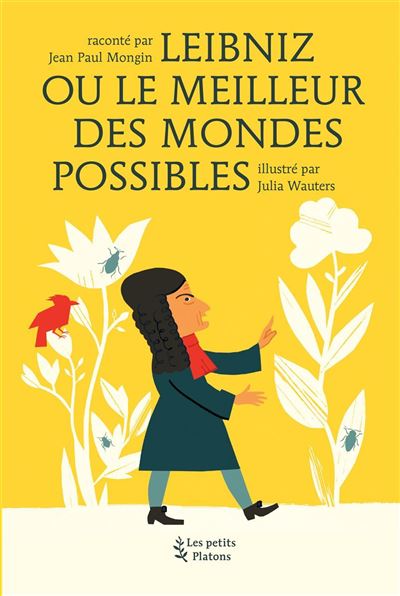 Leibniz ou le meilleur des mondes possibles - Jean-Paul Mongin - broché
