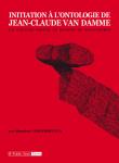 Initiation à l´ontologie de Jean-Claude Van Damme. Le concept aware, la pensée en mouvement