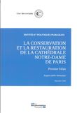 La conservation et la restauration de la Cathédrale Notre-Dame de Paris