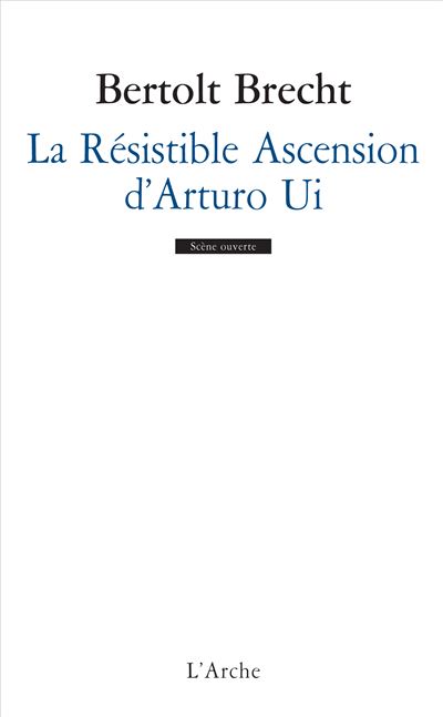 La réistible ascension d'Arturo Ui