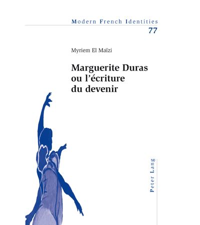 Marguerite Duras ou l'écriture du devenir