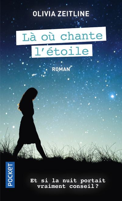 Là où chante l'étoile - Olivia Zeitline - Poche