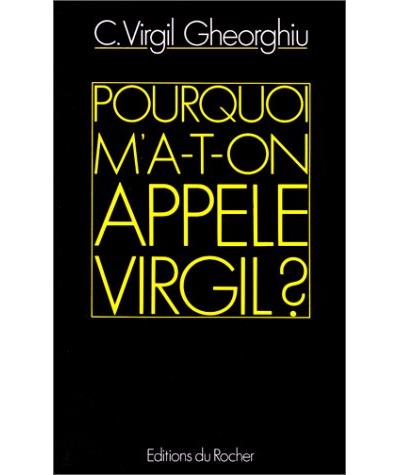 Pourquoi m'a-t-on appelé Virgil?
