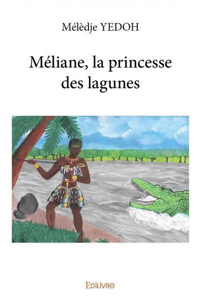 Méliane, la princesse des lagunes