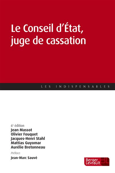 Conseil d'état, Juge de cassation (6e éd.) - Olivier Fouquet - broché