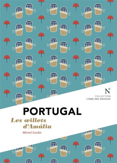 Portugal : Les oeillets d'Amalia - Michel Zumkir (2024)