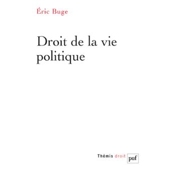 Droit de la vie politique - broché - Eric Buge - Achat Livre | fnac
