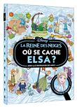 LA REINE DES NEIGES - Où se cache Elsa ? - Cherche et trouve - Disney