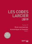 Code Larcier - Tome III - Droit commercial, économique et financier