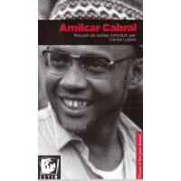 Amilcar Cabral. Recueil De Textes Introduit Par Carlos Lopes