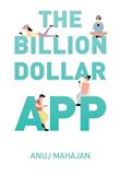 The Billion Dollar App