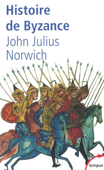 Histoire de Byzance - John Julius Norwich - Poche